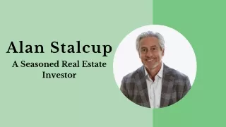 alan stalcup a seasoned real estate investor