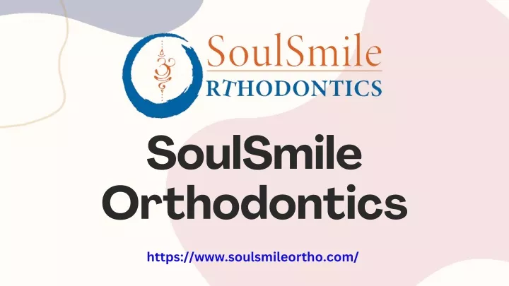 soulsmile orthodontics