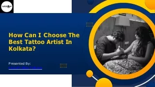 How Can I Choose The Best Tattoo Artist In Kolkata