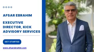 Afsar Ebrahim - Executive Director, Kick Advisory Services