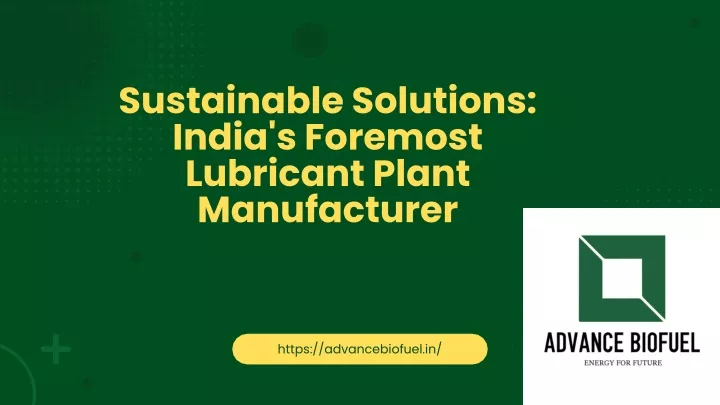 sustainable solutions india s foremost lubricant