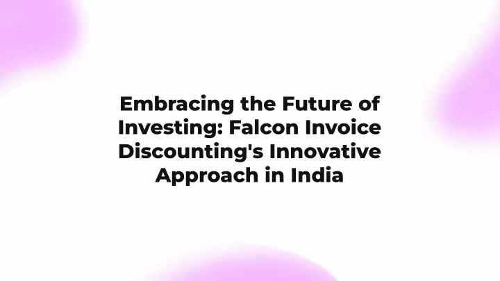 embracing the future of investing falcon invoice