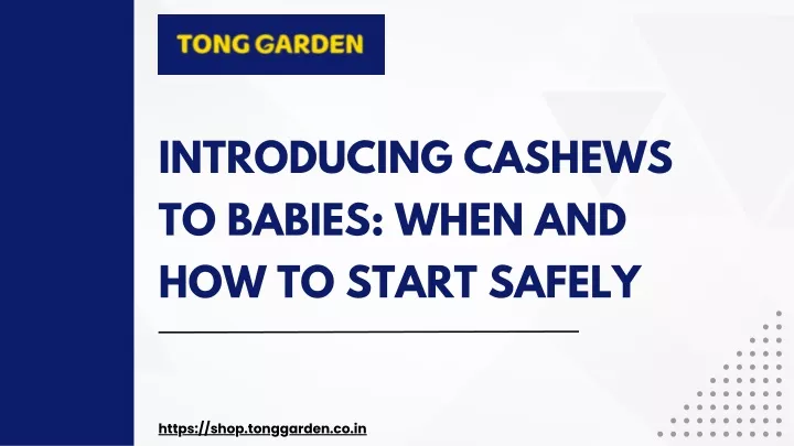 introducing cashews to babies when