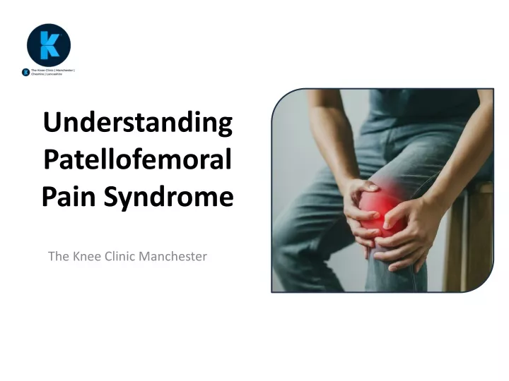 understanding patellofemoral pain syndrome