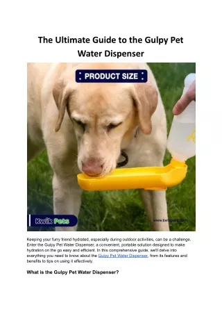 The Ultimate Guide to the Gulpy Pet Water Dispenser
