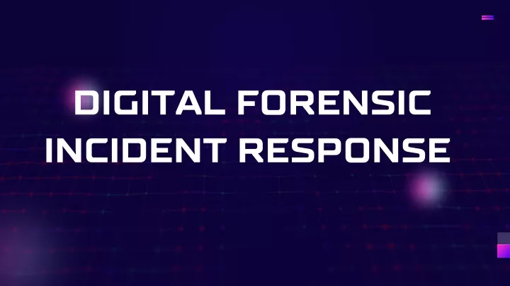 Ppt Digital Forensic Incident Response Powerpoint Presentation Free Download Id13396583 5669