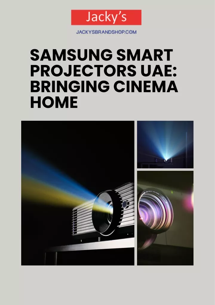 samsung smart projectors uae bringing cinema home