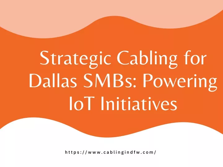 strategic cabling for dallas smbs powering