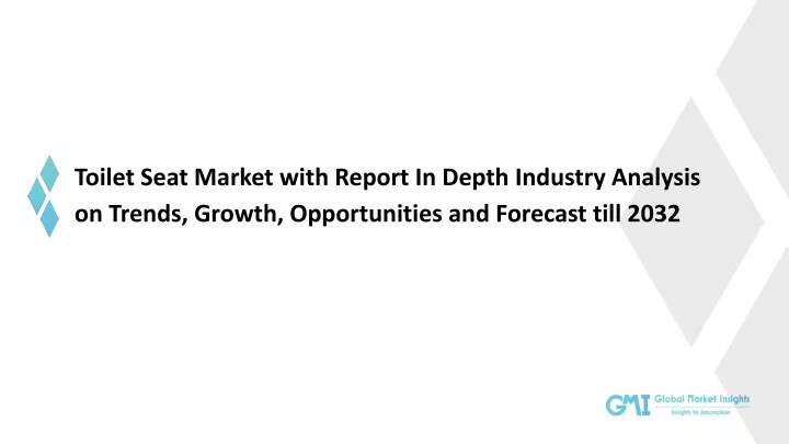 toilet seat market with report in depth industry