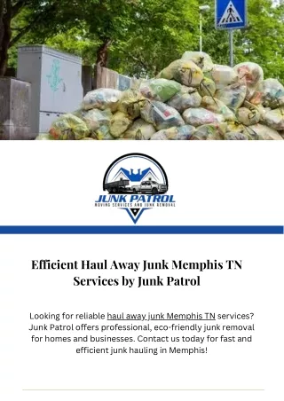 Efficient Haul Away Junk Memphis TN Services by Junk Patrol