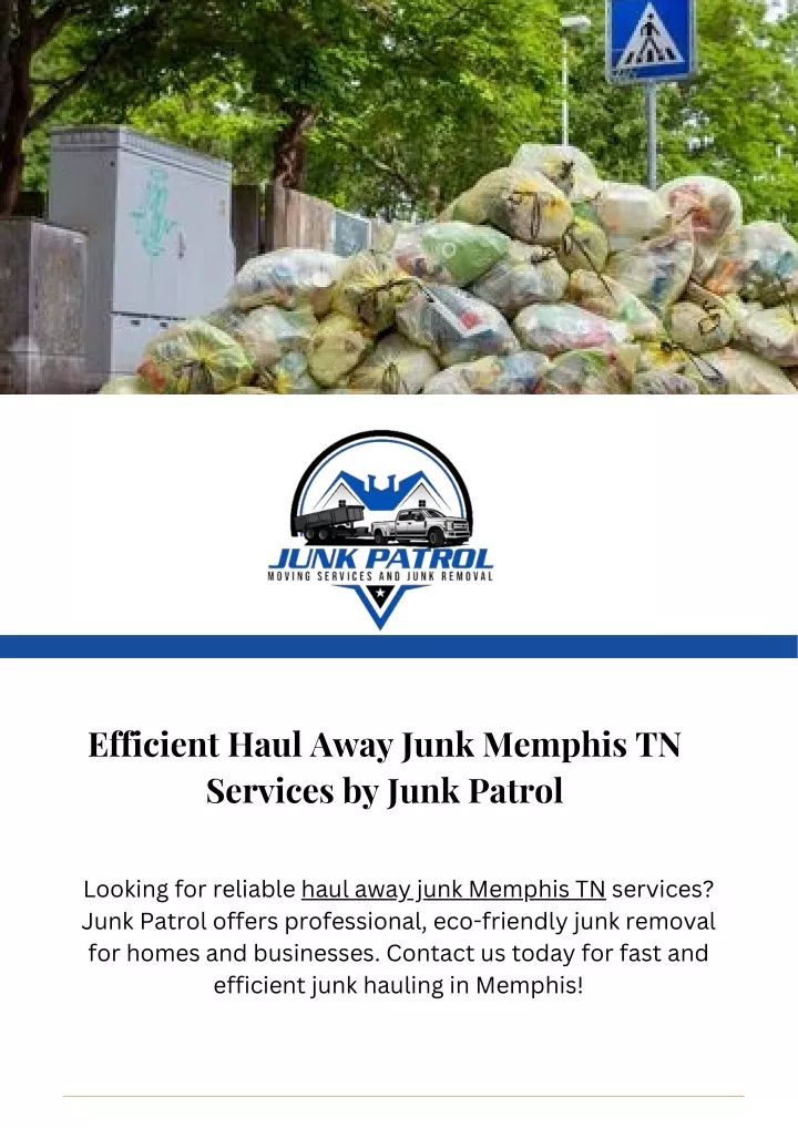 PPT - Efficient Haul Away Junk Memphis TN Services by Junk Patrol ...