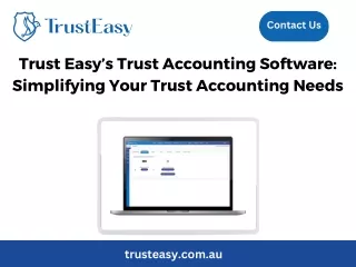 Trust Easy’s Trust Accounting Software Simplifying Your Trust Accounting Needs