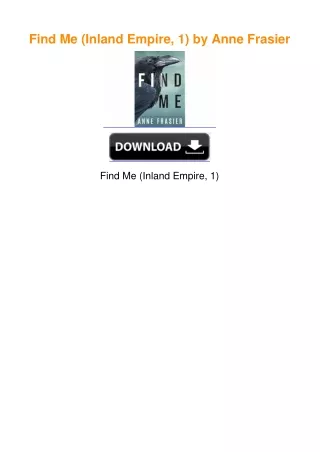 Find Me (Inland Empire, 1) by Anne Frasier