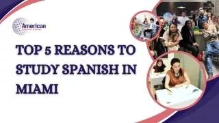 Top 5 Reasons to Study Spanish in Miami