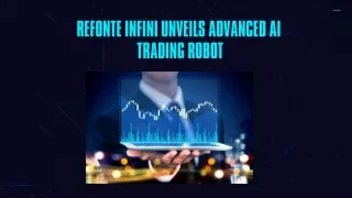 Refonte Infini Launches Next-Gen AI Trading Robot