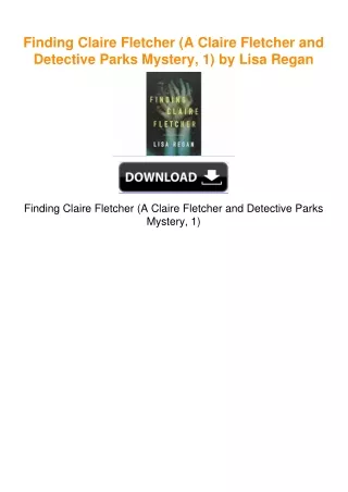 Finding Claire Fletcher (A Claire Fletcher and Detective Parks Mystery,
