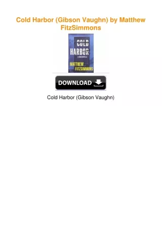 Cold Harbor (Gibson Vaughn) by Matthew FitzSimmons