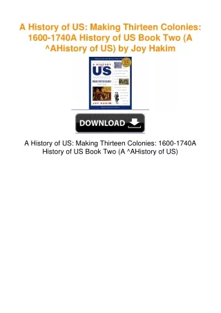 A History of US: Making Thirteen Colonies: 1600-1740A History of US Book