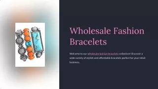 Discover Stylish Wholesale Fashion Bracelets at Blandice Jewelry