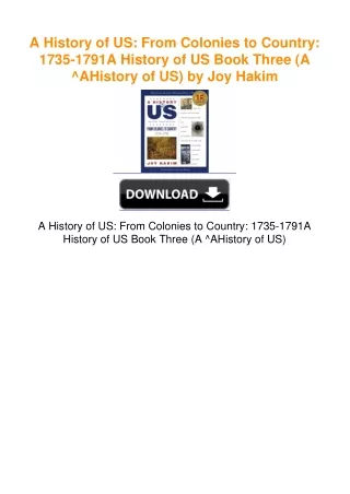 A History of US: From Colonies to Country: 1735-1791A History of US Book