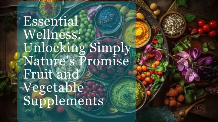 essential wellness unlocking simply nature