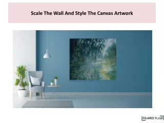 scale the wall and style the canvas artwork