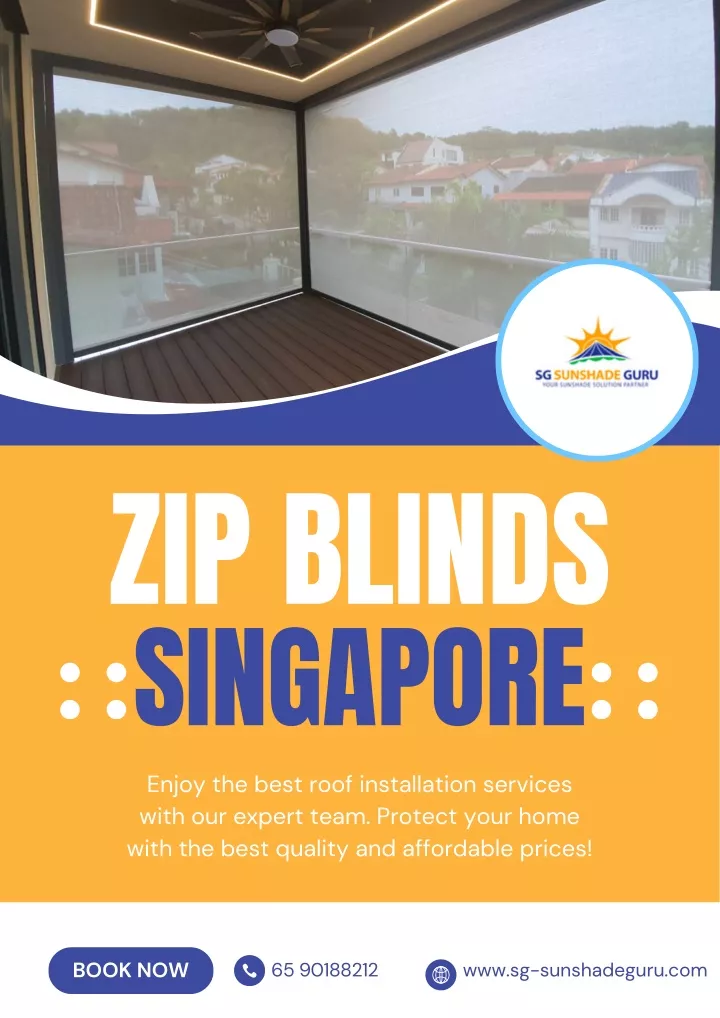 zip blinds singapore enjoy the best roof