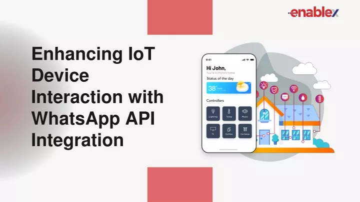 enhancing iot device interaction with whatsapp api integration