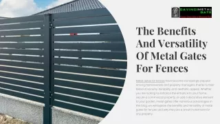 The Benefits And Versatility Of Metal Gates For Fences