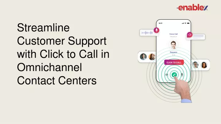 streamline customer support with click to call