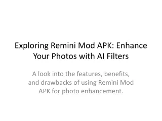 Exploring Remini Mod APK: Enhance Your Photos with AI Filters