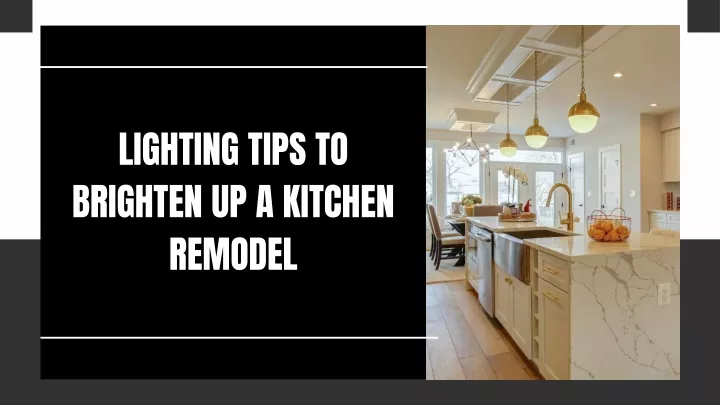 lighting tips to brighten up a kitchen remodel