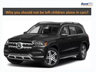 Why you should not be left children alone in cars?