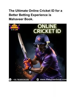 The Ultimate Online Cricket ID for a Better Betting Experience is Mahaveer Book.