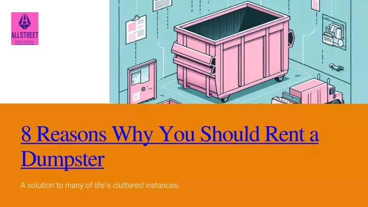 8 reasons why you should rent a dumpster