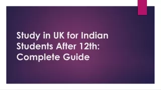 study in uk for indian students after 12th complete guide