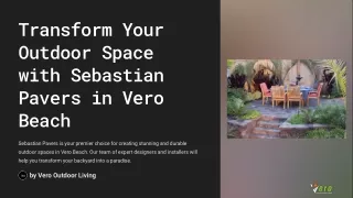 Transform Your Outdoor Space with Sebastian Pavers in Vero Beach