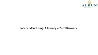 Independent Living A Journey of Self-Discovery