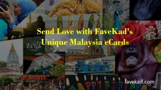 Send Love with FaveKad's Unique Malaysia eCards