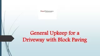 General Upkeep for a Driveway with Block Paving