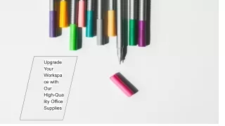 Upgrade Your Workspace with Our High-Quality Office Supplies