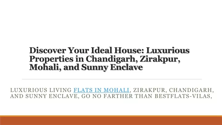 discover your ideal house luxurious properties in chandigarh zirakpur mohali and sunny enclave