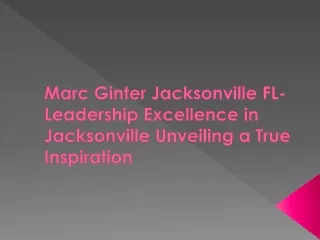 Marc Ginter Jacksonville FL-Leadership Excellence in Jacksonville Unveiling