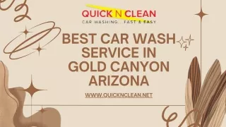 Best Car Wash Service In Gold Canyon Arizona - 480-707-3531