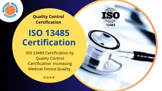 ISO 13485 Certification  |  QC Certification