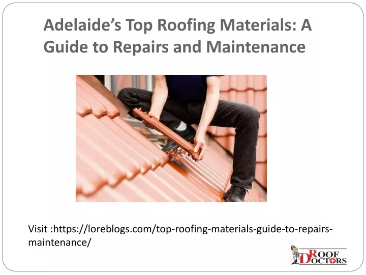 adelaide s top roofing materials a guide to repairs and maintenance