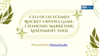 CEO of Outcomes Rocket Unveils Game-Changing Marketing Assessment Tool