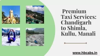 Premium Taxi Services Chandigarh to Shimla, Kullu, Manali