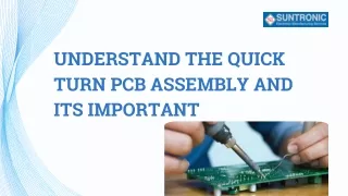 Understand the Quick Turn PCB Assembly and its important