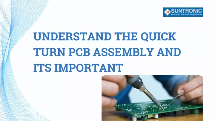 understand the quick turn pcb assembly